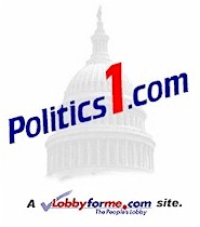 Welcome to Politics1 ... a member of the LobbyForMe.com family of political sites
