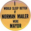 Norman Mailer for Mayor - 1969