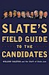 Slate's Field Guide to the Candidates 2004